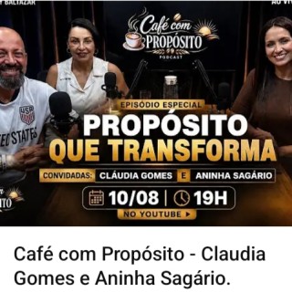 CaféComPropósito​ #Podcast​